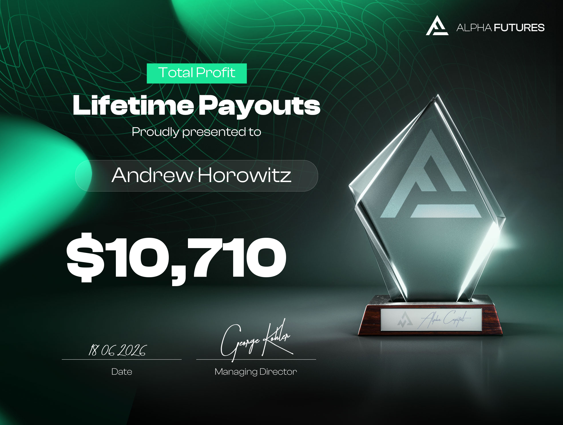 Alpha Futures lifetime payout certificate for $10,710